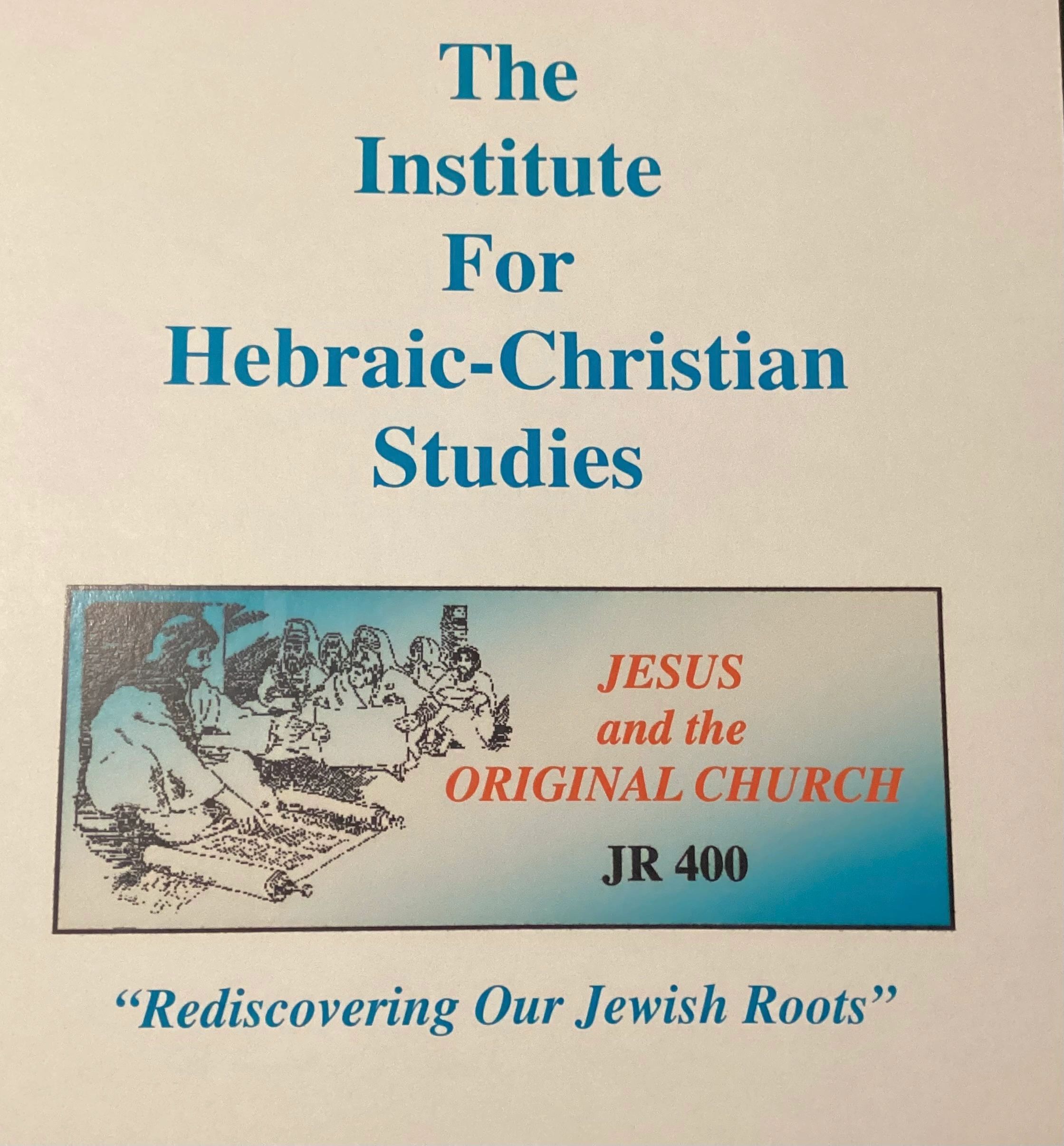 The Institute For Hebraic-Christian Studies